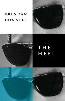 The Heel - Brendan Connell - cover