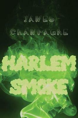Harlem Smoke - James Champagne - cover