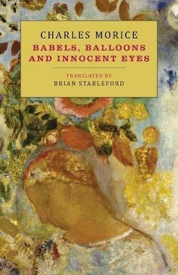 Babels, Balloons and Innocent Eyes - Charles Morice - cover