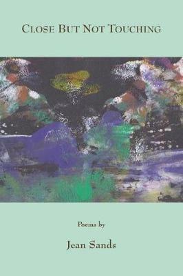 Close But Not Touching - Jean Sands - cover