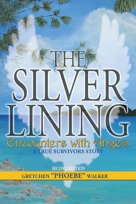 The Silver Lining Encounters with Angels - Phoebe Walker - cover