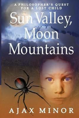 Sun Valley, Moon Mountains - Ajax Minor - cover
