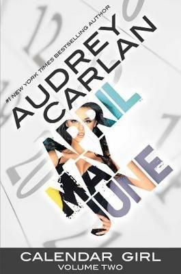 Calendar Girl: Volume Two - Audrey Carlan - cover