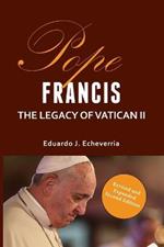 Pope Francis: The Legacy of Vatican II