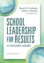 School Leadership for Results: A Focused Model