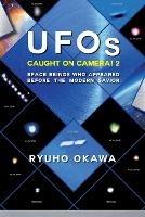 UFOs Caught on Camera! 2 - Ryuho Okawa - cover