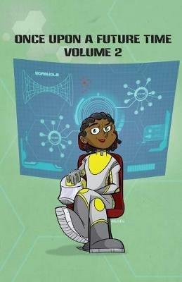 Once Upon a Future Time: Volume 2 - W O Hemsath,Deanna Young,E B Dawson - cover