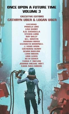 Once Upon a Future Time: Volume 3 - Eliza Brownell,Erin Hall,Liam Hogan - cover