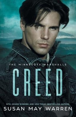 Creed: A princess in peril. A fugitive who can save her. A royal romance with a wounded hero who will do anything to save the woman he loves. - Susan May Warren - cover