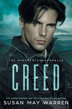 Creed: A princess in peril. A fugitive who can save her. A royal romance with a wounded hero who will do anything to save the woman he loves. LARGE PRINT EDITION