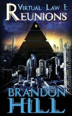 Virtual Law 1: Reunions - Brandon Hill - cover