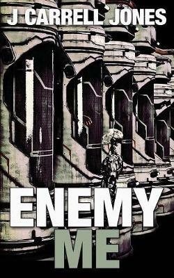 Enemy Me - J Carrell Jones - cover