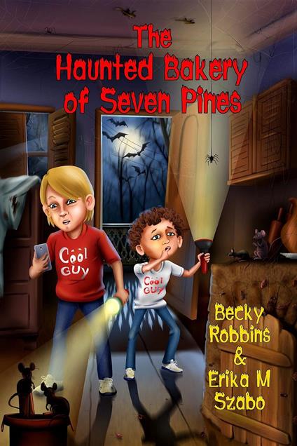 The Haunted Bakery of Seven Pines - Erika M Szabo,Becky Robbins,Lorraine Carey - ebook