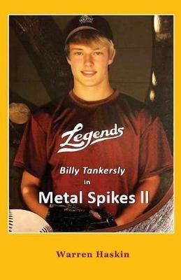 Billy Tankersly in Metal Spikes II - Warren Haskin - cover