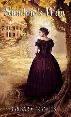 Shadow's Way - Barbara Frances - cover