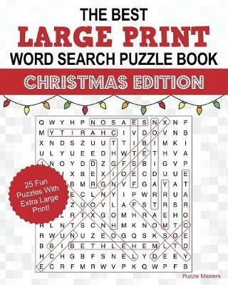 The Best Large Print Christmas Word Search Puzzle Book: A Collection of 25 Holiday Themed Word Search Puzzles; Great for Adults and for Kids! - cover