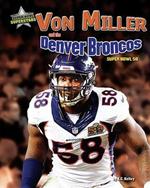 Von Miller and the Denver Broncos: Super Bowl 50