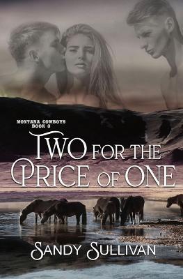 Two for the Price of One: Montana Cowboys 3 - Sullivan - cover