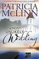 A Most Unlikely Wedding (Marry Me series, Book 3)