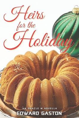 Heirs for the Holiday - Edward Gaston - cover