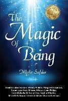 The Magic Of Being - Nilofer Safdar,Bowman Chutisa,Liam Phillips - cover