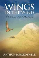 Wings in the Wind: The Reign of the Mawh'eyri - Arthur David Bardswell - cover