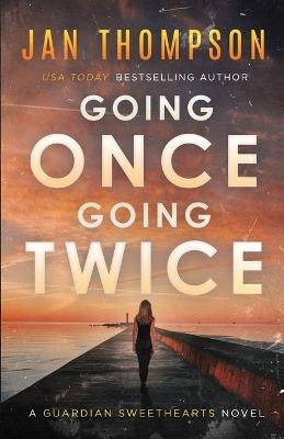 Going Once, Going Twice: A Christian Suspense Novel - Jan Thompson - cover