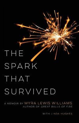 The Spark That Survived - Myra Lewis Williams,Linda Hughes - cover