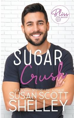 Sugar Crush - Susan Scott Shelley - cover