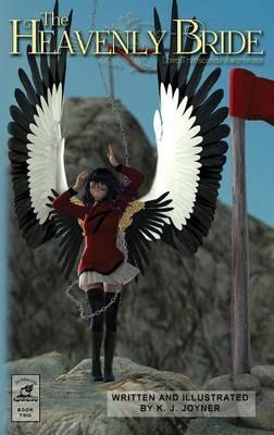 The Heavenly Bride, Book 2 - K J Joyner - cover