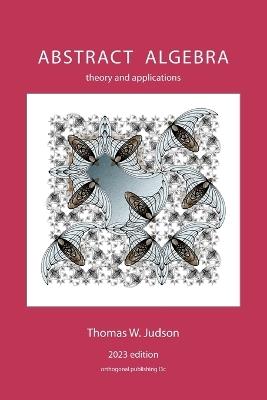 Abstract Algebra: Theory and Applications - Thomas Judson - cover
