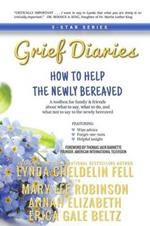 Grief Diaries: How to Help the Newly Bereaved
