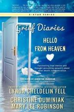 Grief Diaries: Hello From Heaven