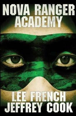 Nova Ranger Academy - Lee French,Jeffrey Cook - cover