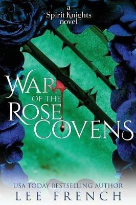 War of the Rose Covens - Lee French - cover