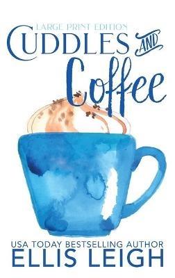 Cuddles and Coffee: A Kinship Cove Fun & Flirty Romance Collection - Ellis Leigh - cover