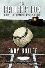 The Batter's Box: A Novel of Baseball, War, and Love