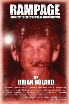 Rampage: Deckplate Leadership Learned under Sail - Brian Boland - cover