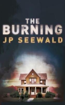 The Burning - J P Seewald - cover