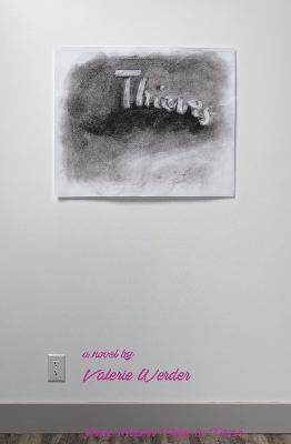 Thieves: A Novel - Valerie Werder - cover