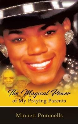 The Magical Power of My Praying Parents - Minnett Pommells - cover