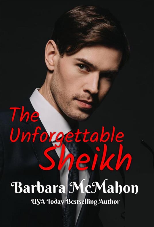 The Unforgettable Sheikh