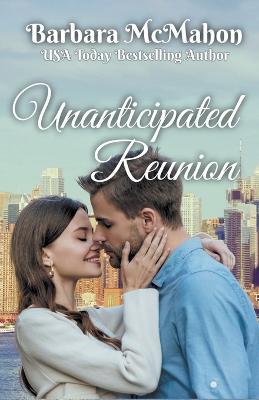 Unanticipated Reunion - Barbara McMahon - cover