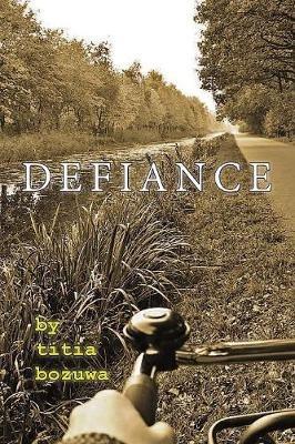 Defiance - Titia Bozuwa - cover