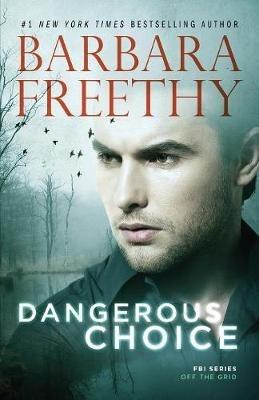 Dangerous Choice - Barbara Freethy - cover