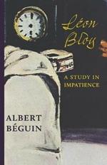 Leon Bloy: A Study in Impatience