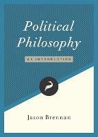 Political Philosophy: An Introduction - Jason Brennan - cover