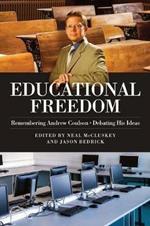 Educational Freedom: Remembering Andrew Coulson - Debating His Ideas