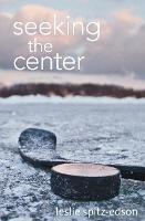 Seeking the Center - Leslie Spitz-Edson - cover