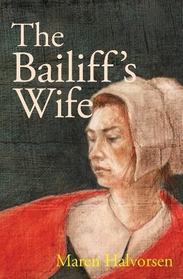 The Bailiff's Wife - Maren Halvorsen - cover